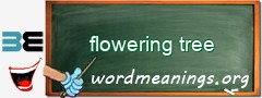 WordMeaning blackboard for flowering tree